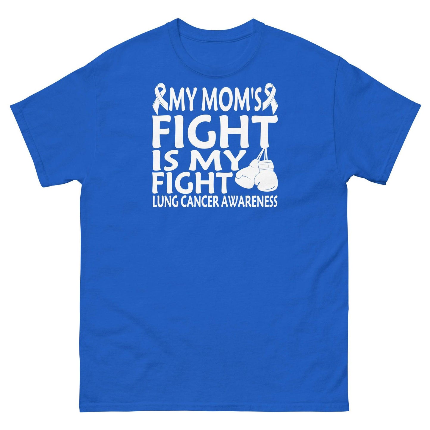 Lung Cancer My Mom's Fight Tee - JohnVsGBMRoyalS