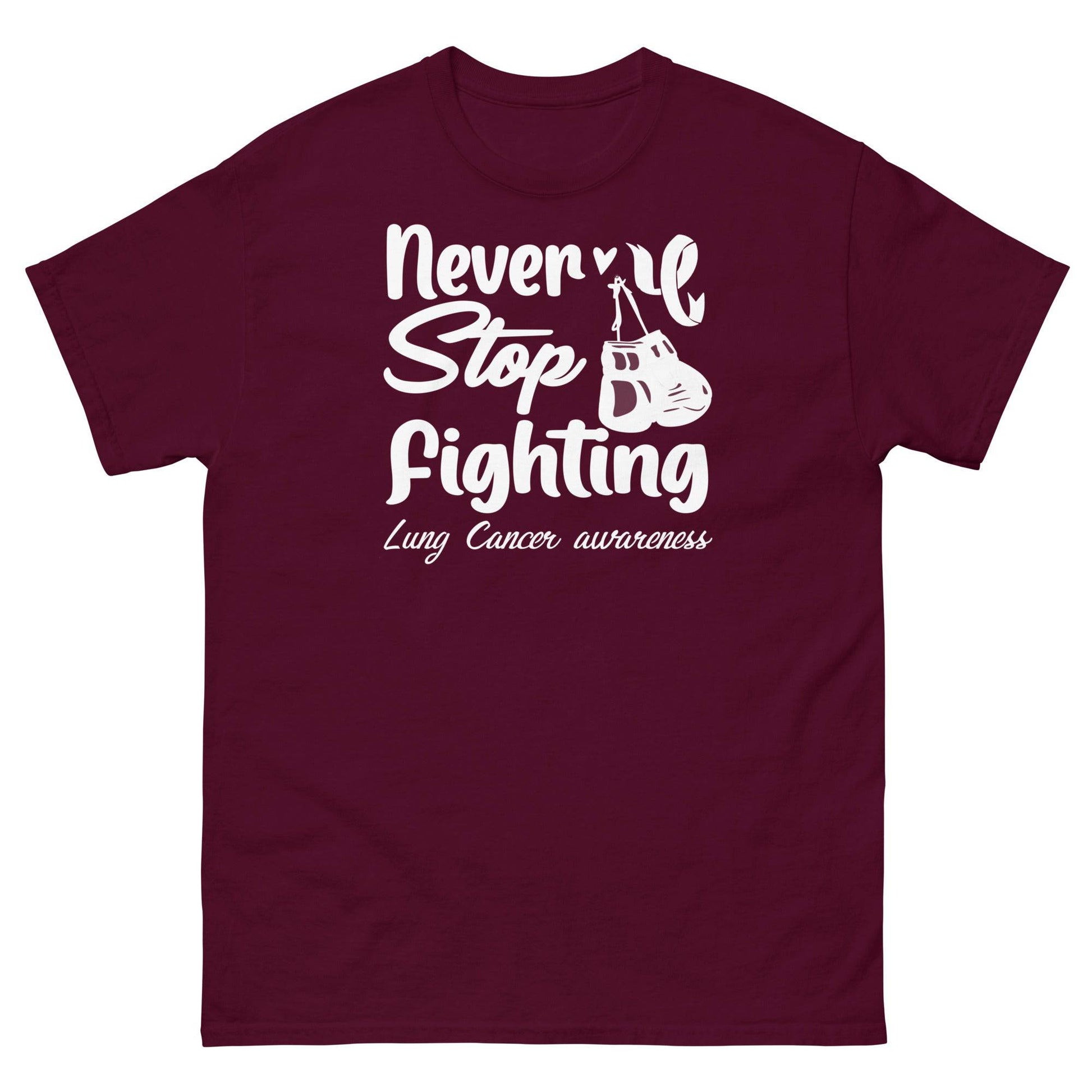 Lung Cancer Never Stop Fighting Tee - JohnVsGBMMaroonS