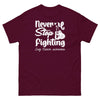 Lung Cancer Never Stop Fighting Tee - JohnVsGBMMaroonS