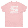 Lung Cancer Never Stop Fighting Tee - JohnVsGBMLight PinkS