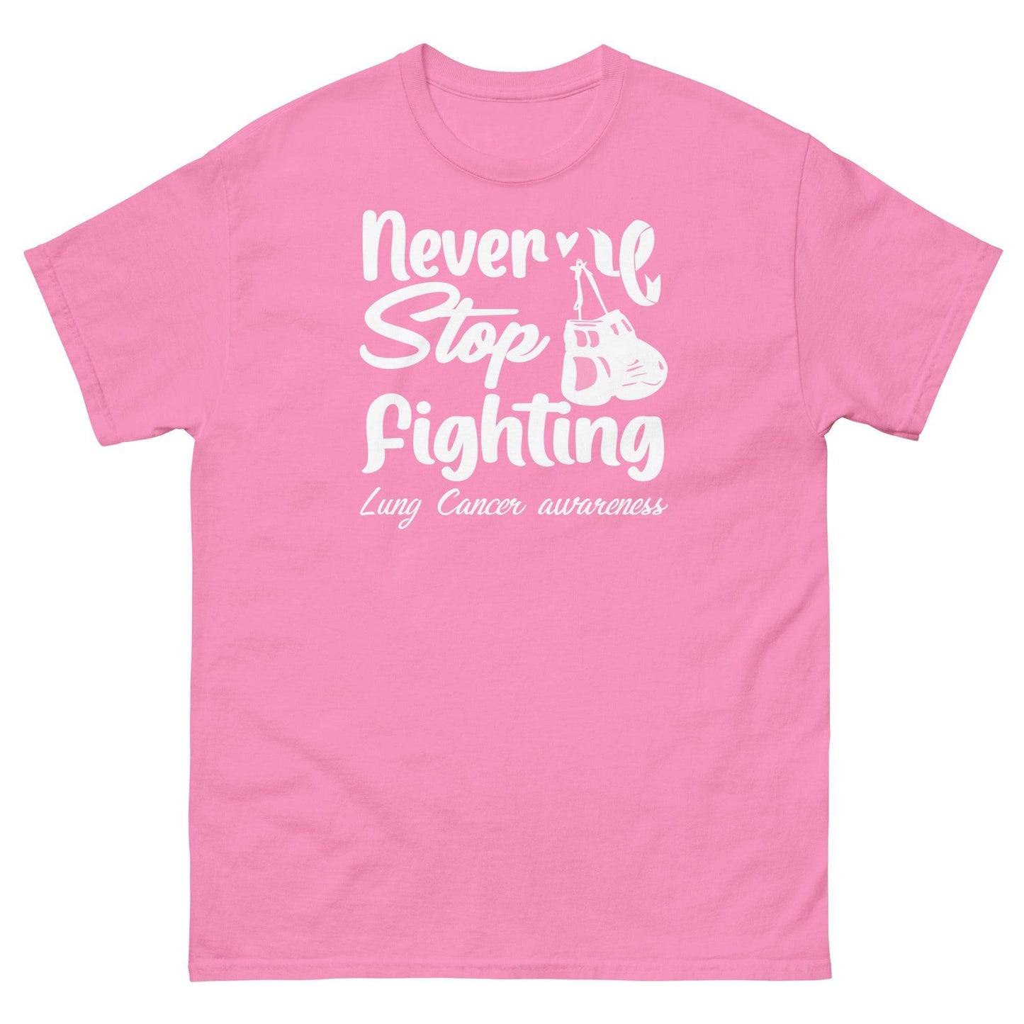 Lung Cancer Never Stop Fighting Tee - JohnVsGBMAzaleaS