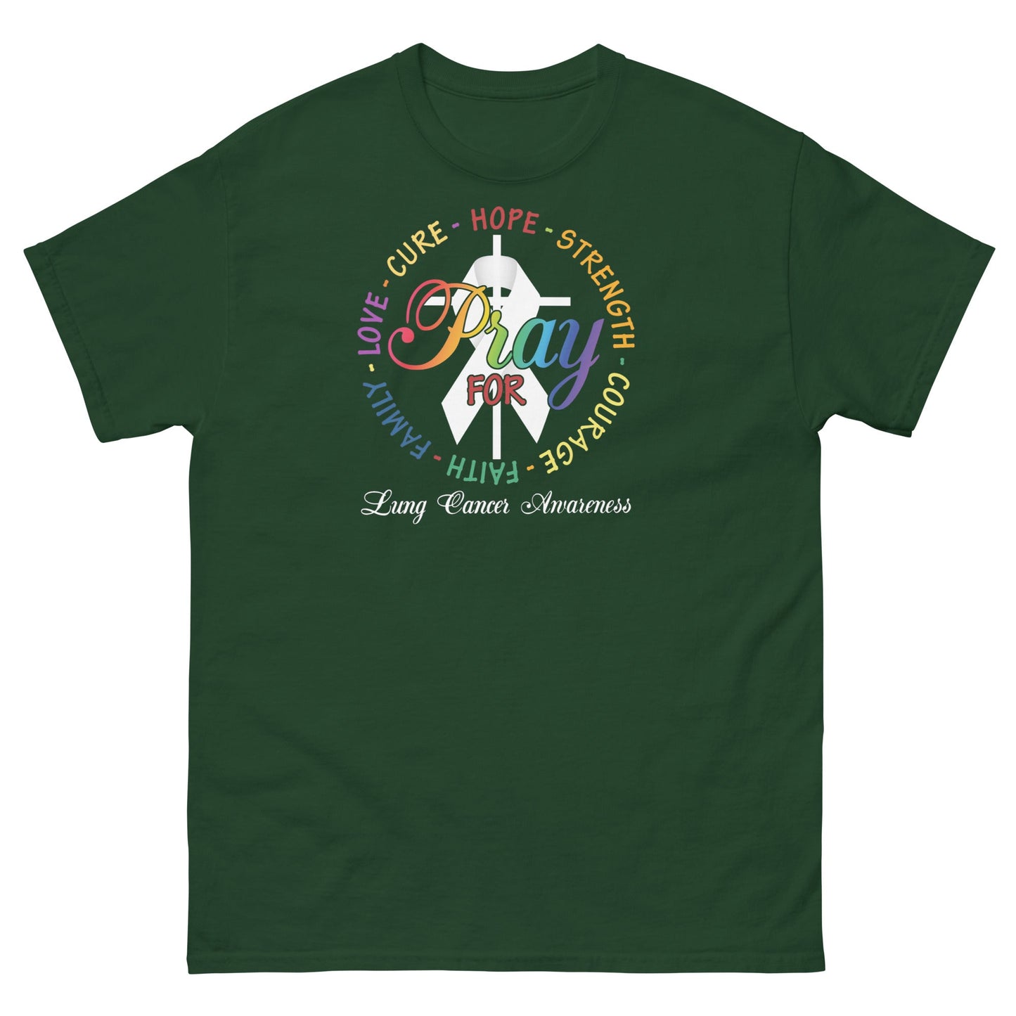 Lung Cancer Pray Tee - JohnVsGBMForest GreenS