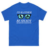 Melanoma Rather Be Shady Tee - JohnVsGBMRoyalS