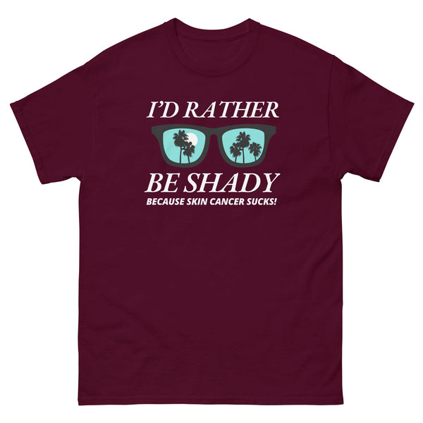 Melanoma Rather Be Shady Tee - JohnVsGBMMaroonS