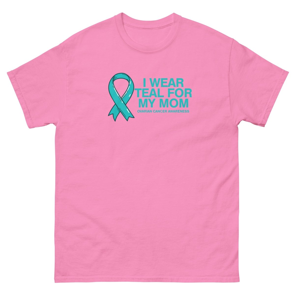 Ovarian Cancer Mom Teal Tee - JohnVsGBMAzaleaS