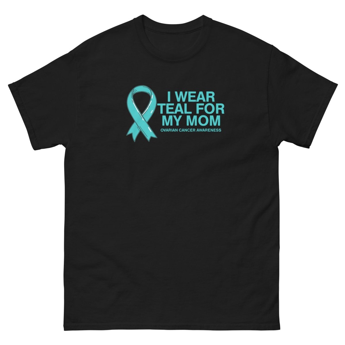 Ovarian Cancer Mom Teal Tee - JohnVsGBMBlackS