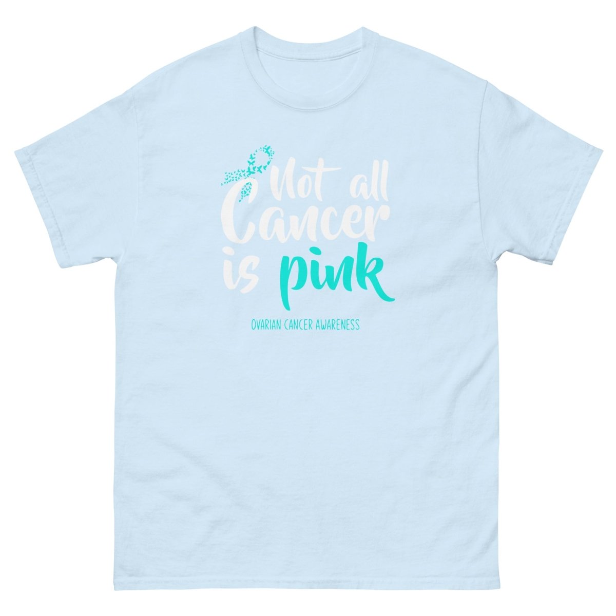 Ovarian Cancer No All Tee - JohnVsGBMLight BlueS