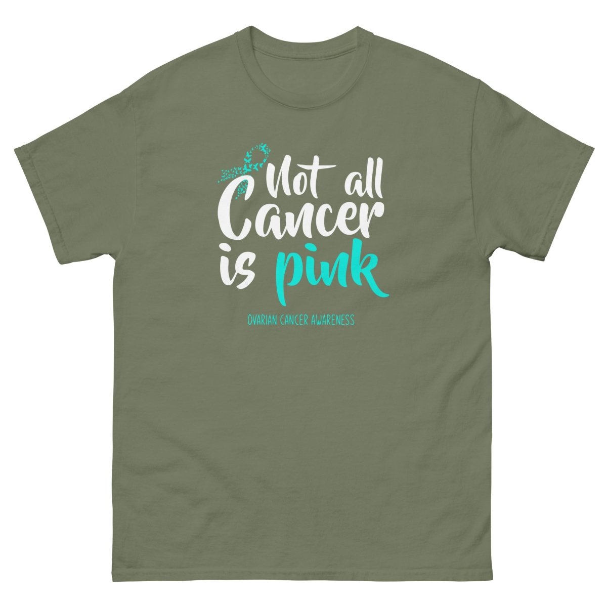 Ovarian Cancer No All Tee - JohnVsGBMMilitary GreenS