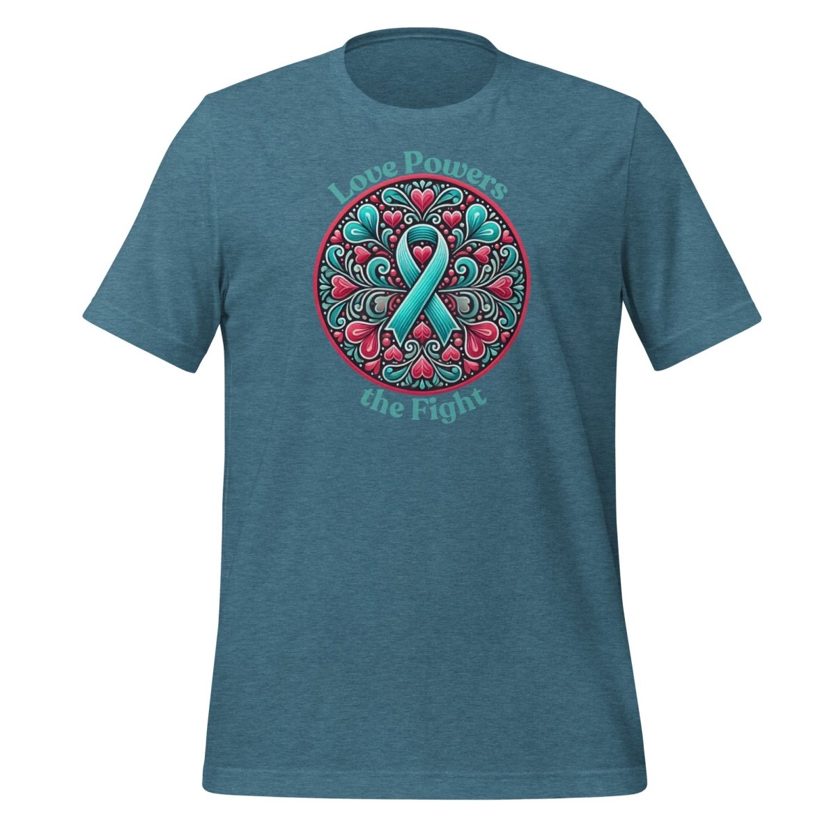 Ovarian Cancer Powers Love Tee - JohnVsGBMHeather Deep TealS