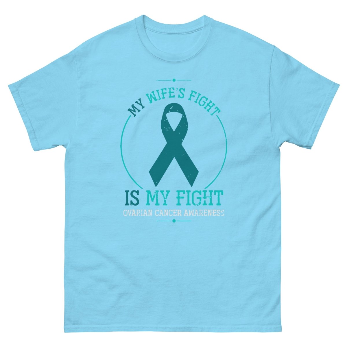 Ovarian Cancer Wife Fight Tee - JohnVsGBMSkyS