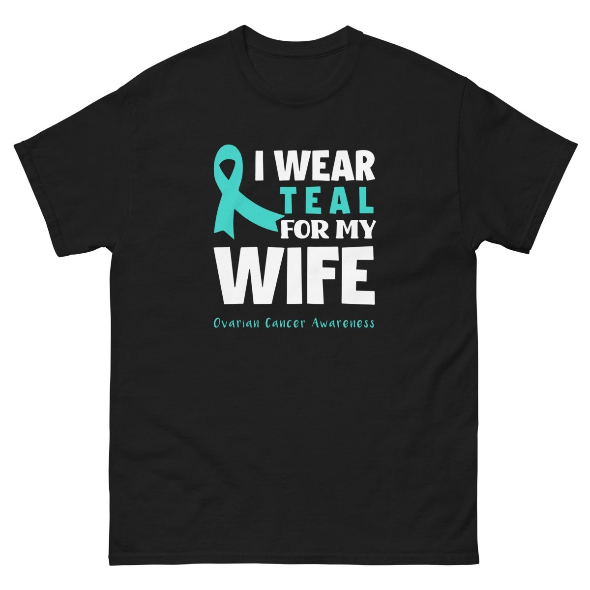 Ovarian Cancer Wife Teal Tee - JohnVsGBMBlackS