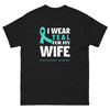 Ovarian Cancer Wife Teal Tee - JohnVsGBMBlackS