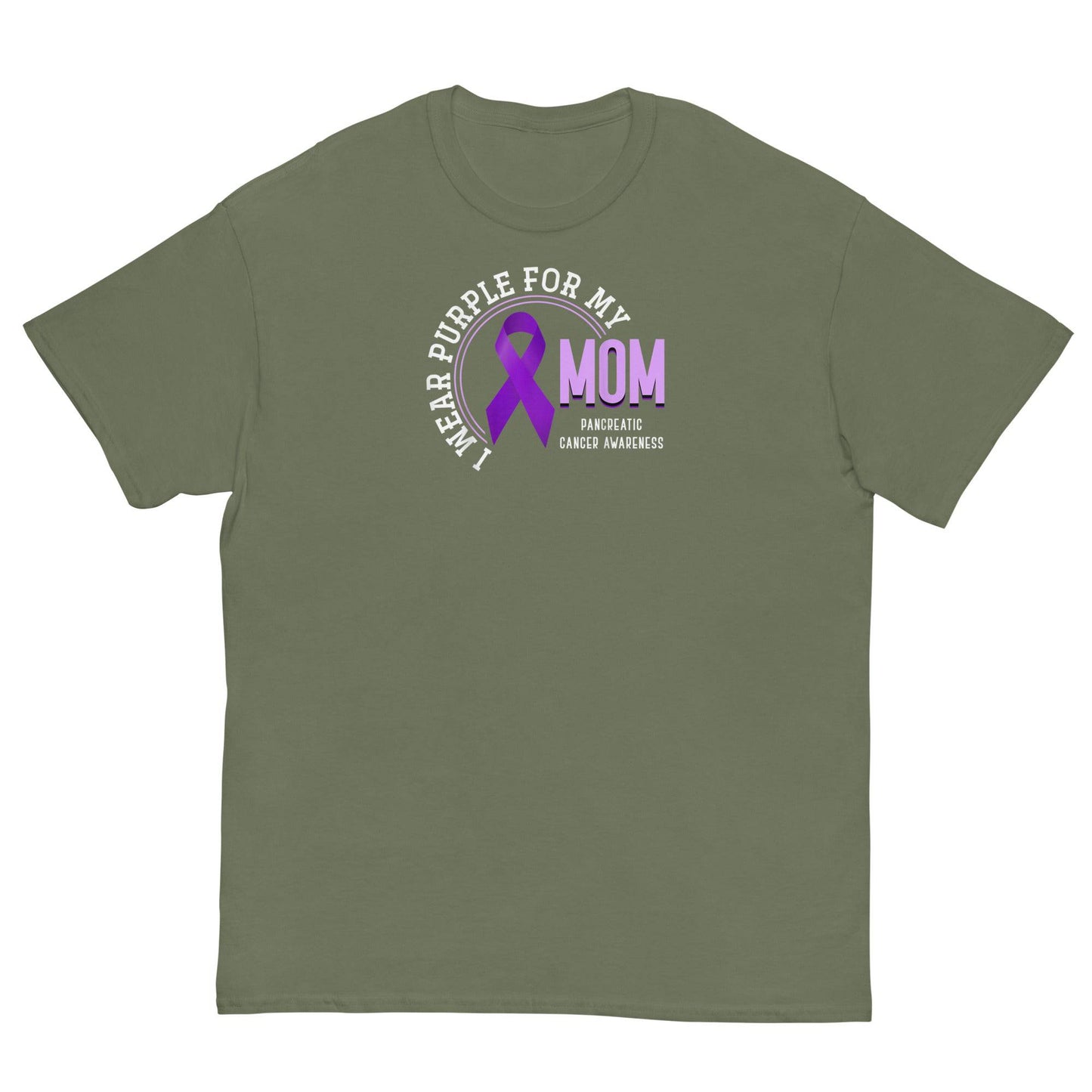 Pancreatic Cancer For my Mom Classic Tee - JohnVsGBMMilitary GreenS