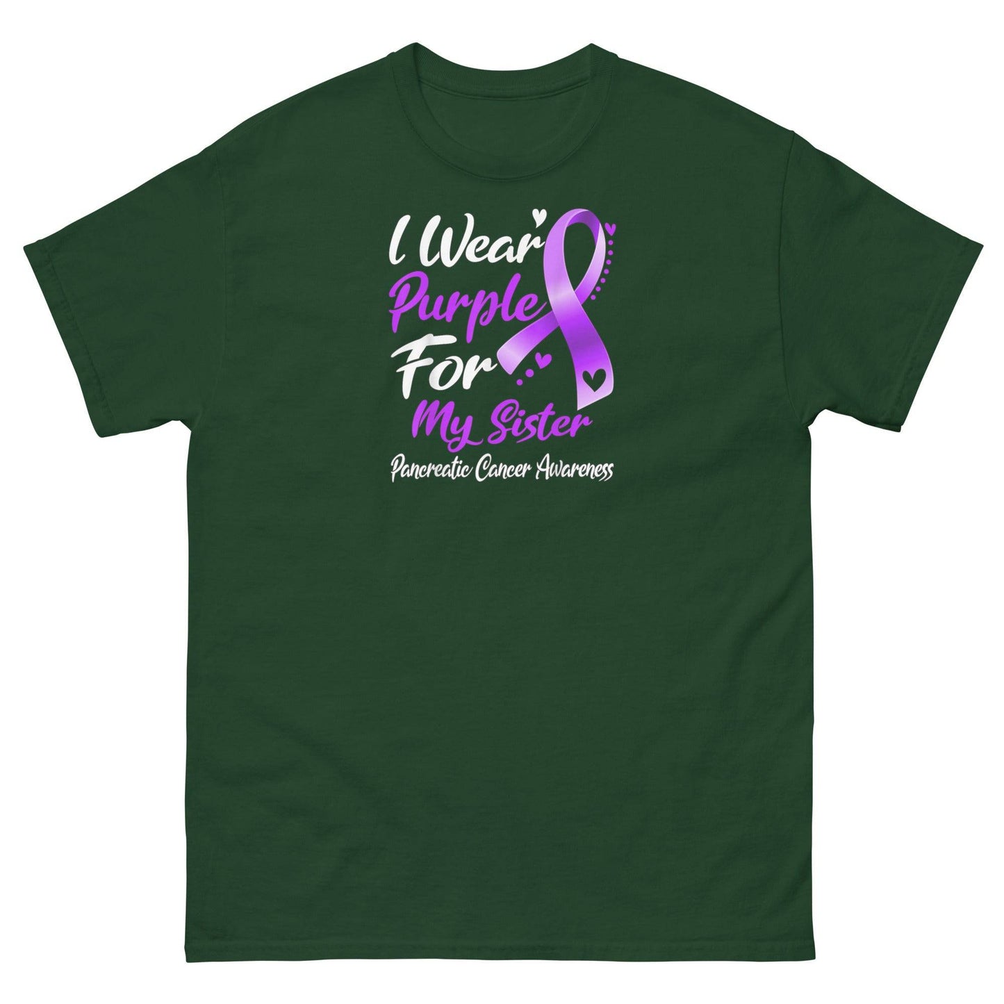 Pancreatic Cancer For my Sister Classic Tee - JohnVsGBMForest GreenS