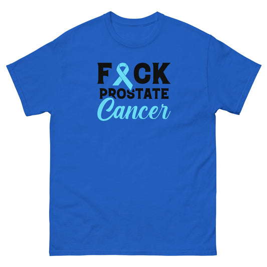 Prostate Cancer FCK Cancer Tee - JohnVsGBMRoyalS