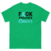 Prostate Cancer FCK Cancer Tee - JohnVsGBMIrish GreenS