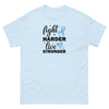 Prostate Cancer Fight Harder Tee - JohnVsGBMLight BlueS