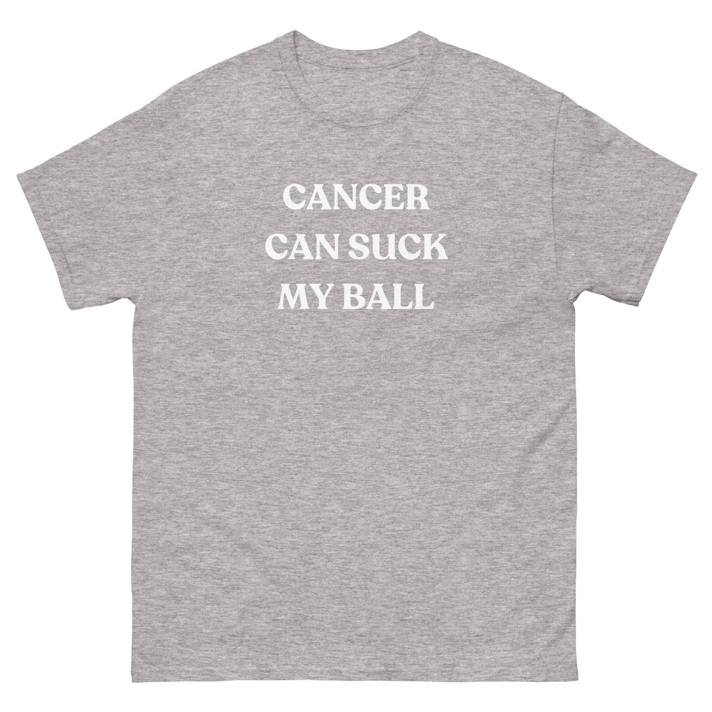 Testicular Cancer Can Suck My Ball Tee - JohnVsGBMSport GreyS