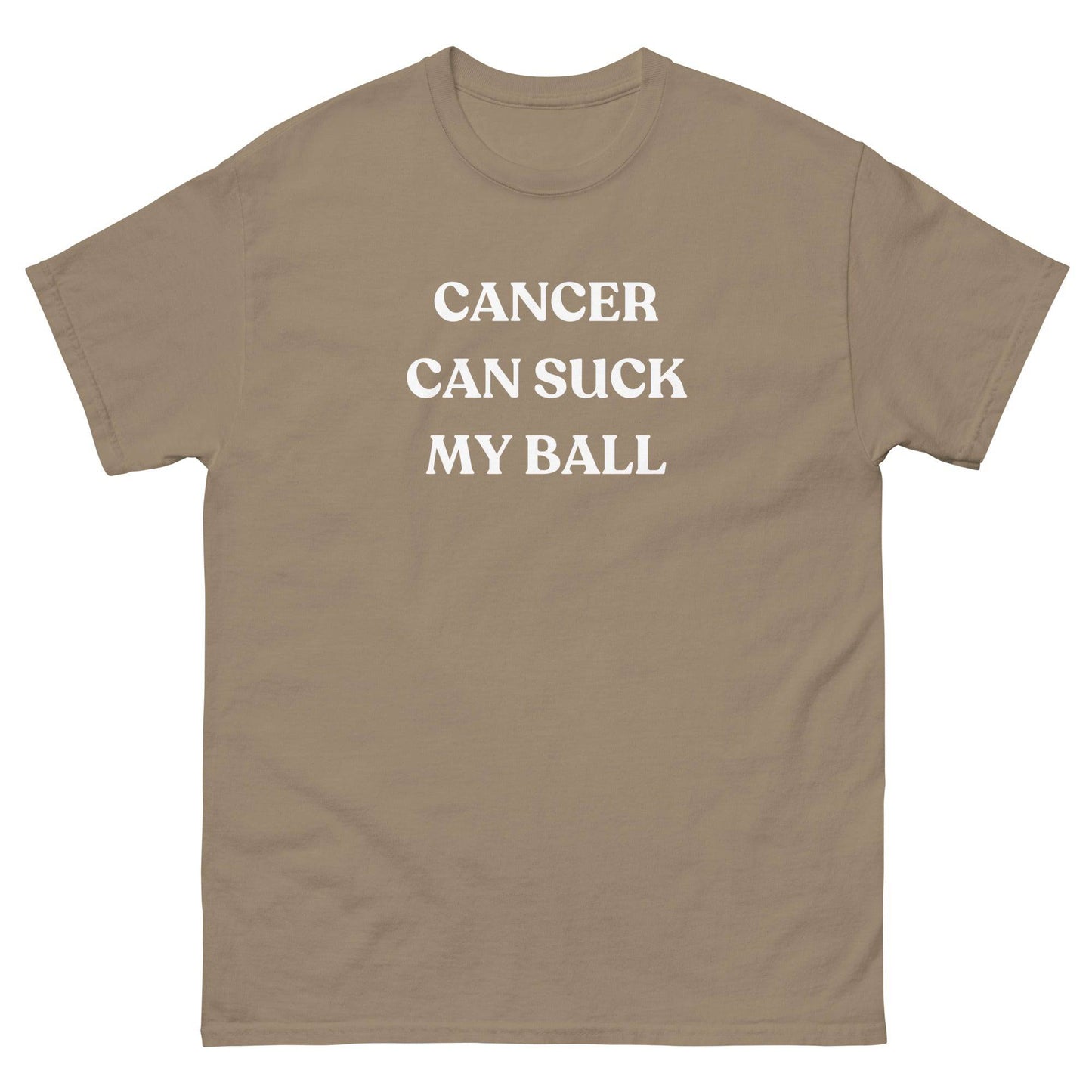 Testicular Cancer Can Suck My Ball Tee - JohnVsGBMBrown SavanaS