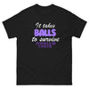 Testicular Cancer It Takes Balls Tee - JohnVsGBMBlackS