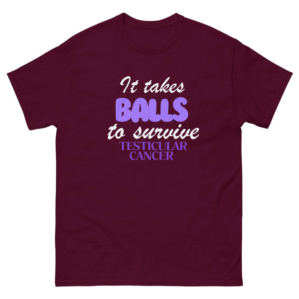 Testicular Cancer It Takes Balls Tee - JohnVsGBMMaroonS