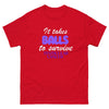 Testicular Cancer It Takes Balls Tee - JohnVsGBMRedS