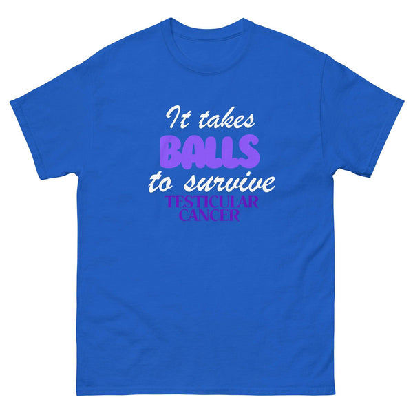 Testicular Cancer It Takes Balls Tee - JohnVsGBMRoyalS